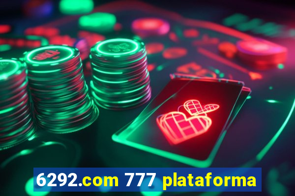 6292.com 777 plataforma